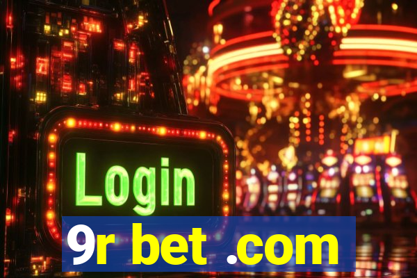 9r bet .com